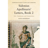 Sidonius Apollinaris' Letters, Book 2: Text, Translation and Commentary