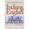 Indians and English: Facing Off in Early America