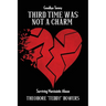 Third Time Was Not A Charm: Surviving Narcissistic Abuse