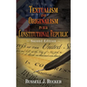 Textualism and Originalism in our Constitutional Republic: Second Edition