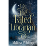 The Fated Librarian