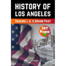 The History of Los Angeles: The History of Los Angeles