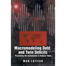 Macromodeling Debt and Twin Deficits: Presenting the Instruments to Reduce Them