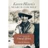 Karen Blixen's Search for Self: The Making of Out of Africa