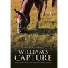William's Capture: And a Story about the Power of Change Agents