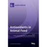 Antioxidants in Animal Feed