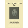 The Prophetess: A Woman's View of The Prophet
