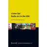Listen Up!: Radio Art in the USA