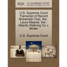 The U.S. Supreme Court Transcript of Record Bohemian Club: Laura Maersk, The: Atlantic Refining Co V. Moller