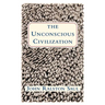 The Unconscious Civilization
