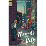 Threads of the City