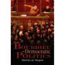 Pierre Bourdieu and Democratic Politics: The Mystery of Ministry