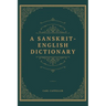 A Sanskrit English Dictionary