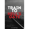 Train to Hell's Gate