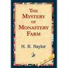 The Mystery of Monastery Farm