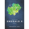 Teague Wars: Phase 1: Emerald X
