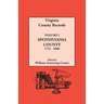 Virginia County Records. Volume I: Spotsylvania County, 1721-1800