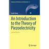 An Introduction to the Theory of Piezoelectricity