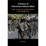 A History of Palestinian Islamic Jihad