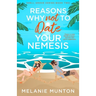 Reasons Why Not to Date Your Nemesis