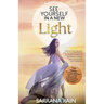 See Yourself In A New Light: Practical Tips, Exercises, and Positive Affirmations for Women to Recover Self-Worth, Cultivate Self-Love & Boost Self