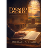 Formed by the Word Training Adventist Leaders for Faithful Study and Preaching