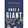 Once a Giant: A Story of Victory, Tragedy, and Life After Football