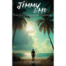Jimmy & Me: Semi-True Stories of one Parrothead