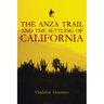 The Anza Trail and the Settling of California