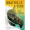Anji Kills a King