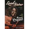 Lead Sister: The Story of Karen Carpenter
