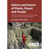 History and Future of Plants, Planet and People: Towards a New Ecologically Sustainable Age in Peopleôçös Relationships with Plants