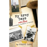 My Army Days with Elvis: Friendship, Football, & Follies