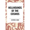 Hellhounds of the Cosmos
