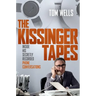 The Kissinger Tapes: Inside His Secretly Recorded Phone Conversations