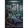 The Tiger: Chronicles of An Imperial Legionary Officer Book 2