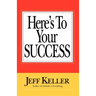Here's To Your SUCCESS