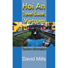 Hoi An Travel Guide, Vietnam: Tourism Information