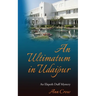 An Ultimatum in Udaipur: An Elspeth Duff Mystery
