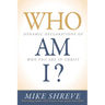 Who Am I?: Dynamic Declarations of Who You Are in Christ