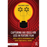 Capturing Big Ideas for Less in Feature Film: How a Limited Environment Can Serve Substantial Themes