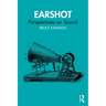 Earshot: Perspectives on Sound