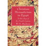 Christian Monasticism in Egypt