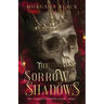 The Sorrow of Shadows: The Crimson & Shadows Series, Book 1