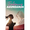 Embracing Abundance: A Journey to Wellness and Wholeness through Faith and Self-Care