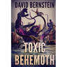 Toxic Behemoth: A Kaiju Thriller