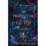 The Protector Guild: Books 1-3
