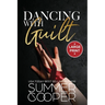 Dancing With Guilt: A Billionaire Best Friend's Brother Contemporary Romance (Large Print)