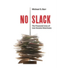 No Slack: The Financial Lives of Low-Income Americans
