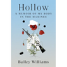 Hollow: A Memoir of My Body in the Marines
